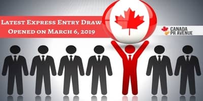 Latest Express Entry Draw Opened on March 6, 2019